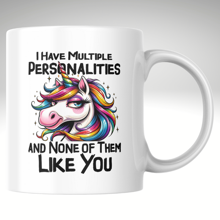 I have Multiple Personalities Mug