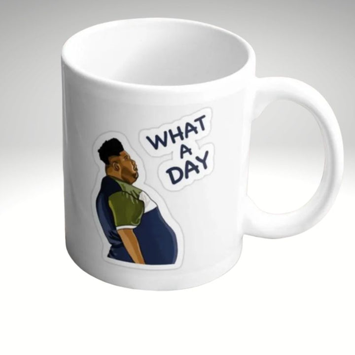 What a day mug