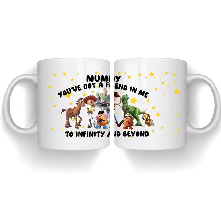 You've got a friend in me mug