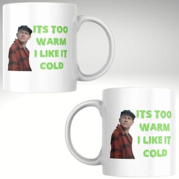 Its too warm Mug